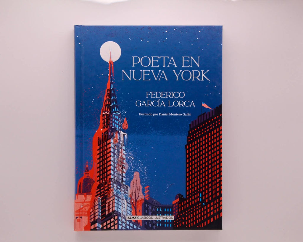 Poeta en Nueva York - Federico García Lorca (Edición Ilustrada)