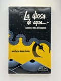 La diosa de agua - Cuentos y mitos del Amazonas