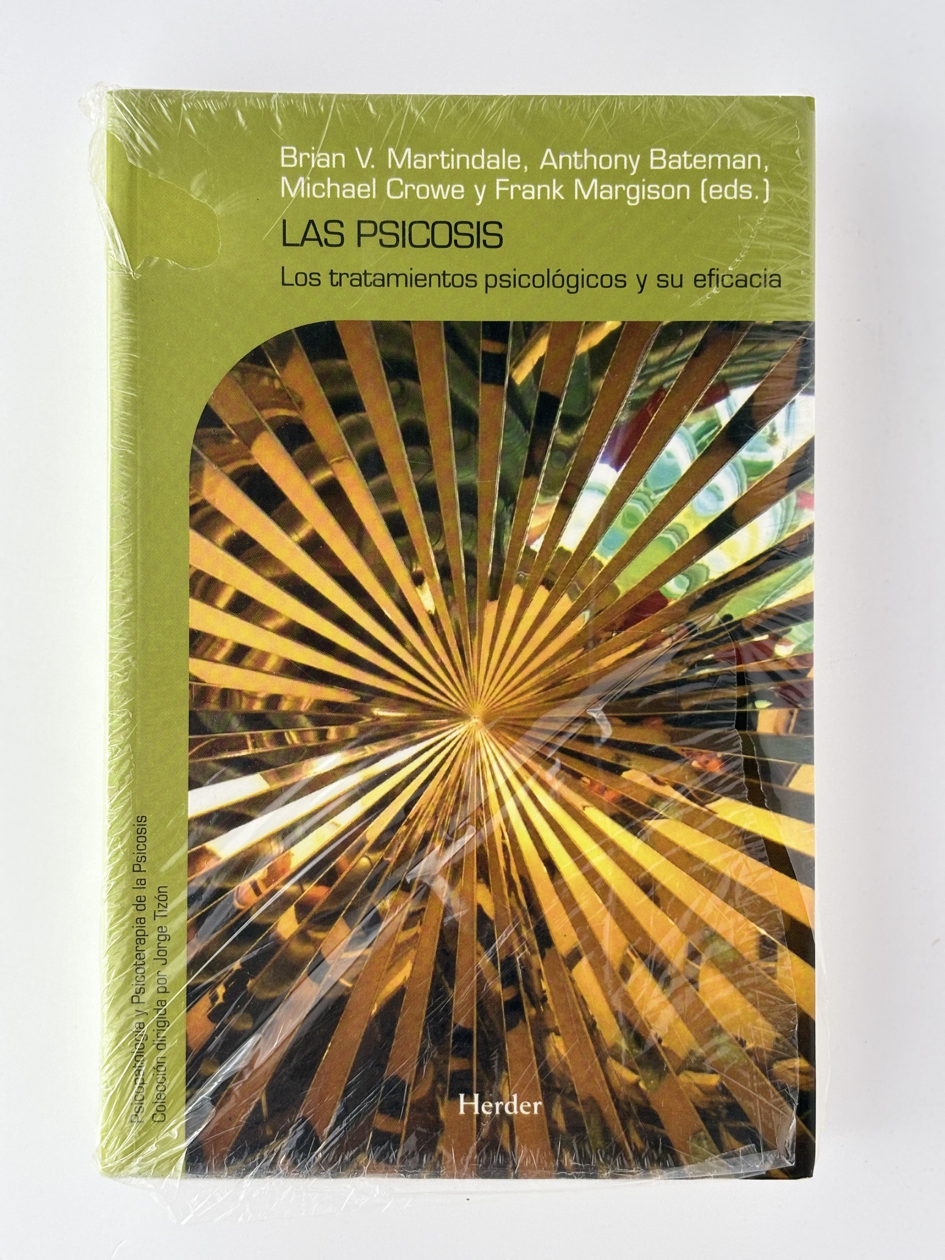 Las Psicosis - Los tratamientos psicológicos y su eficacia