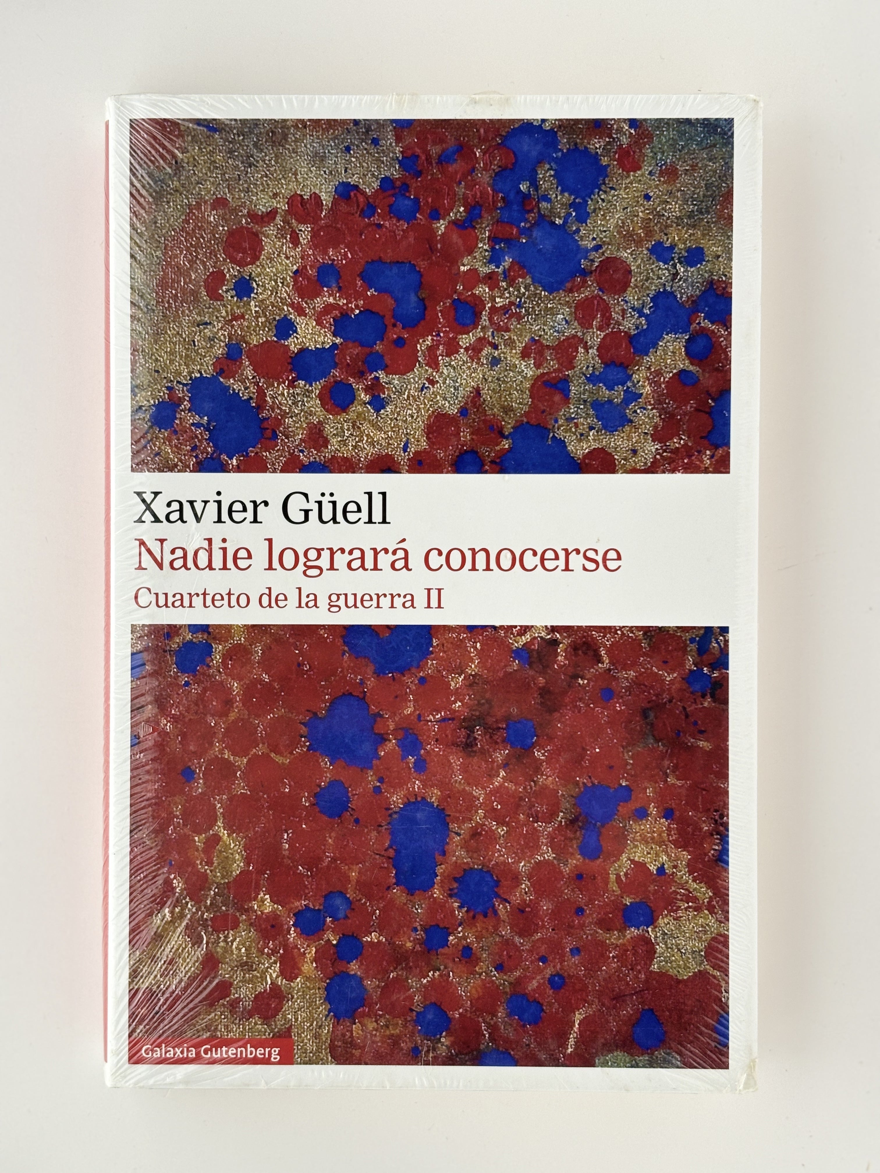 Nadie logrará conocerse - Cuarteto de la guerra II - Xavier Güell