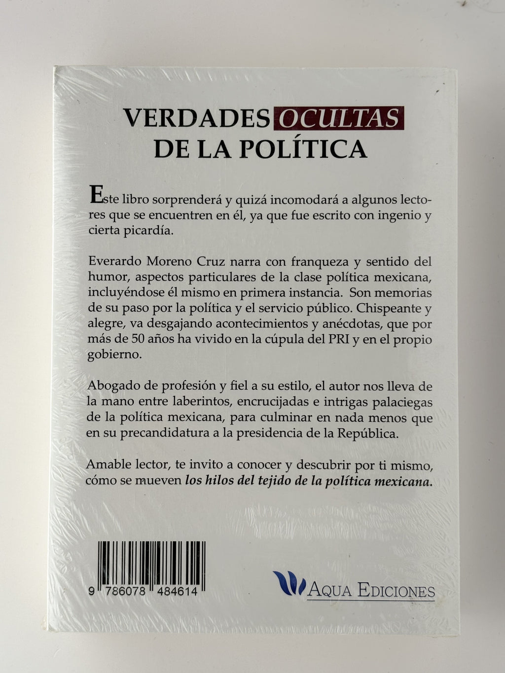 Indiscreciones y Remembranzas - Everardo Moreno Cruz