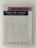 Piedra de corazón - Un poema póstumo de Paul Celan - Jean Bollack