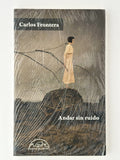 Andar sin ruido - Carlos Frontera