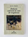 Debería caérsete la cara de vergüenza - Sergi Pàmies