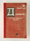 Dostoievski: Los años milagrosos 1865-1871 - Joseph Frank
