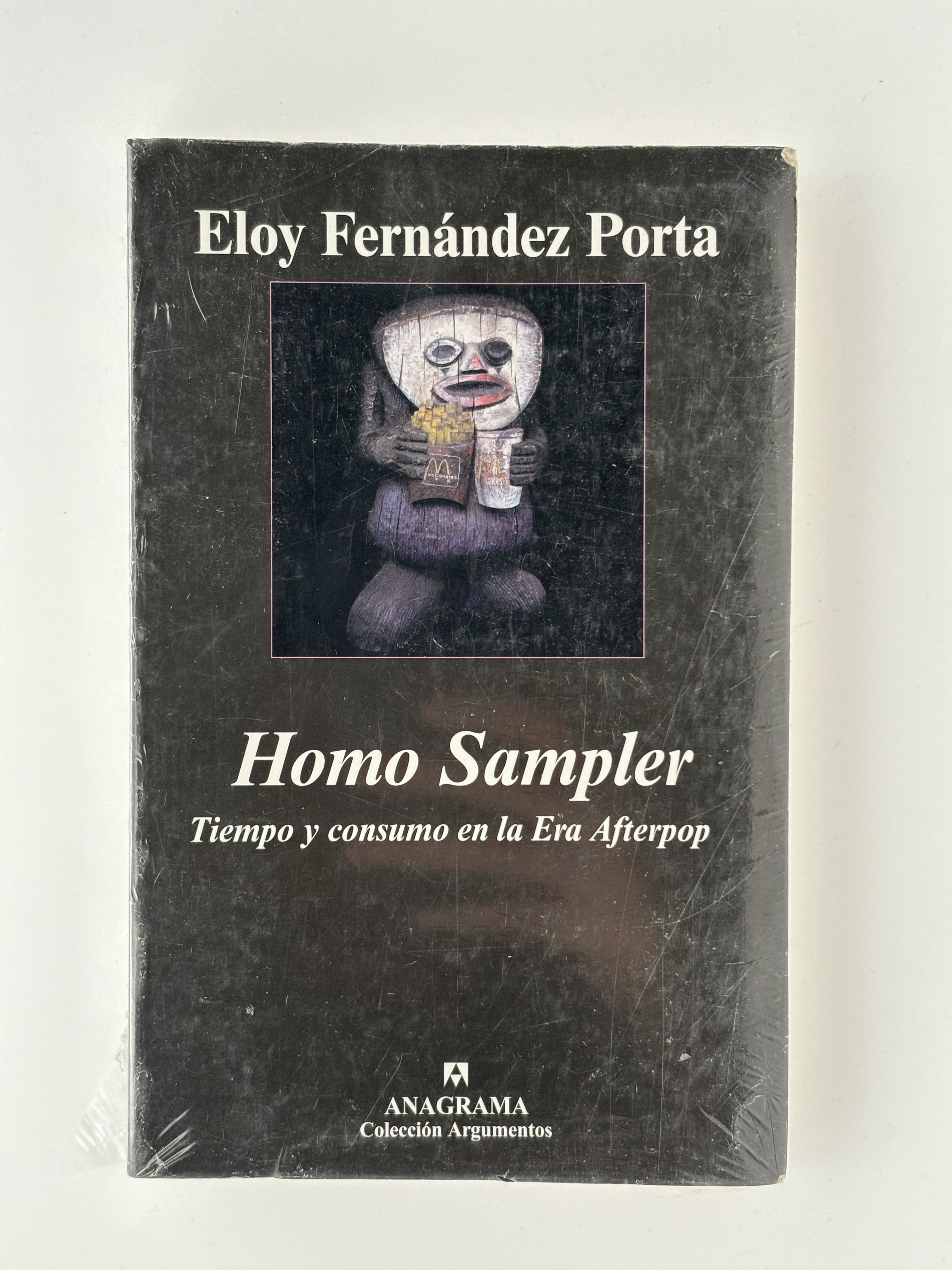 Homo Sampler - Tiempo y consumo en la Era Afterpop - Eloy Fernández Porta