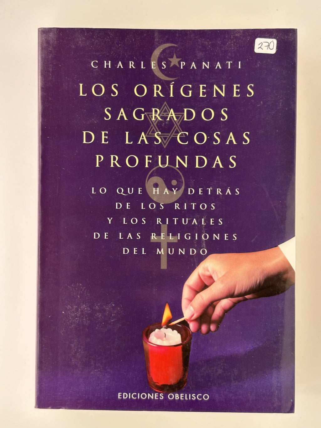 Los orígenes sagrados de las cosas profundas - Charles Panati